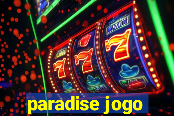 paradise jogo